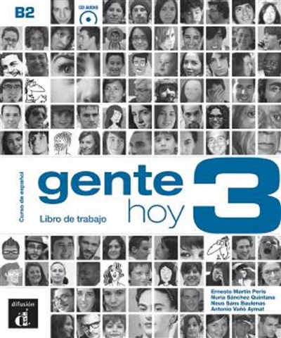 Gente hoy 3, B2 : curso de espanol basado en el enfoque por tareas : libro de trabajo, CD MP3
