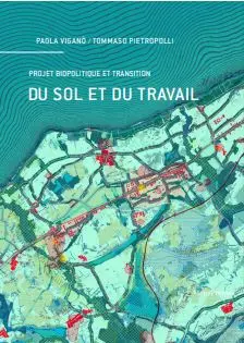 Du sol et du travail : projet biopolitique et transition