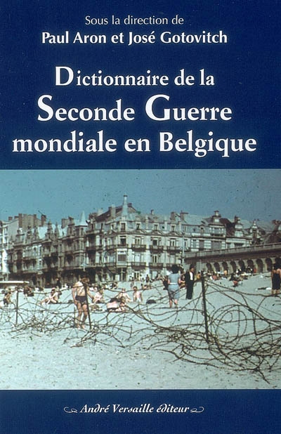 Dictionnaire de la Seconde Guerre mondiale en Belgique