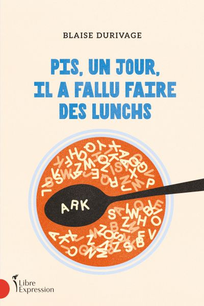 Pis, un jour, il a fallu faire des lunchs