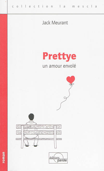 Prettye : un amour envolé
