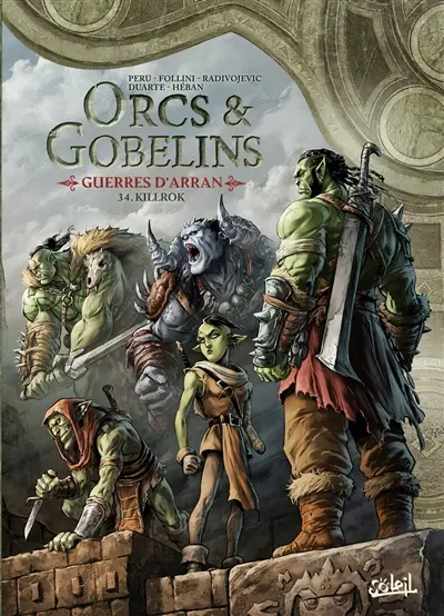 Orcs & gobelins. Vol. 34. Guerres d'Arran. Killrok