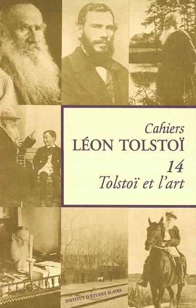 Tolstoï et l'art : idées esthétiques et création artistique