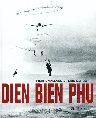 Diên Biên Phu : 13 mars-7 mai 1954