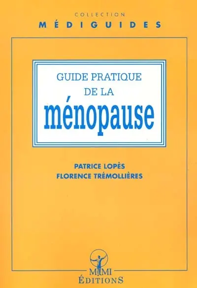 Guide pratique de la ménopause