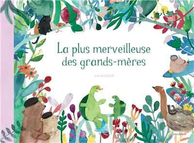 La plus merveilleuse des grands-mères