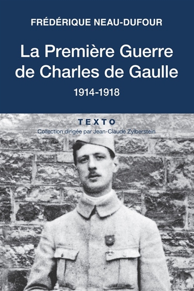 La Première Guerre de Charles de Gaulle : 1914-1918