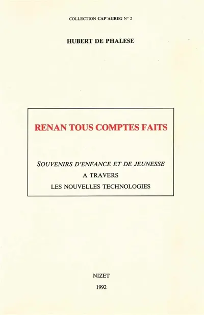 Renan, tous comptes faits : Souvenirs d'enfance et de jeunesse, à travers les nouvelles technologies