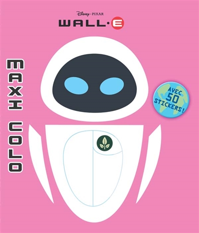 Wall-E : maxi colo