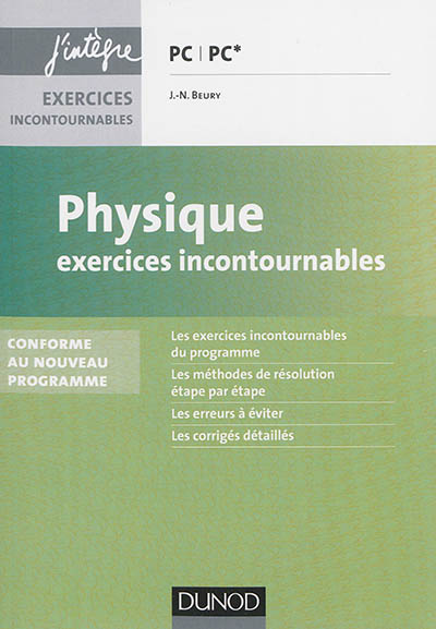 Physique : exercices incontournables, PC