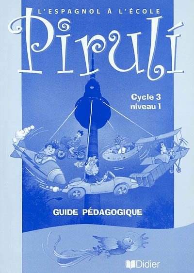 Piruli, guide pédagogique