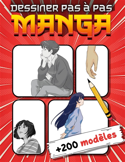 Manga Dessiner Pas à Pas :...