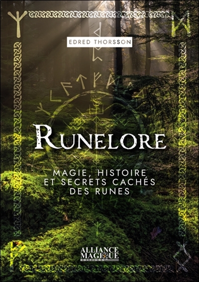 Runelore : magie, histoire et secrets cachés des runes