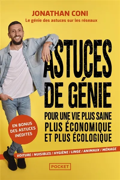 Astuces de génie pour une vie plus saine, plus économique et plus écologique : voiture, nuisibles, hygiène, linge, animaux, ménage