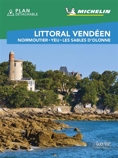 Littoral vendéen : Noirmoutier, Yeu, Les Sables d'Olonne