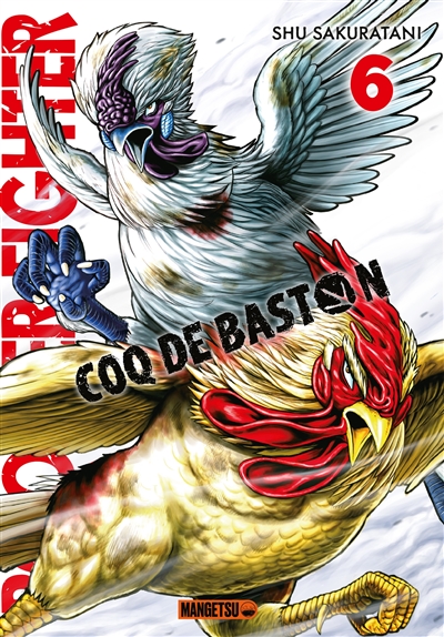 Rooster fighter : coq de baston. Vol. 6
