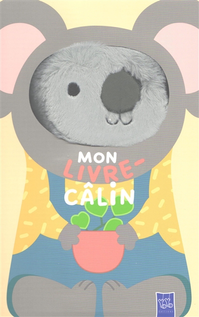 Le koala : mon livre-câlin