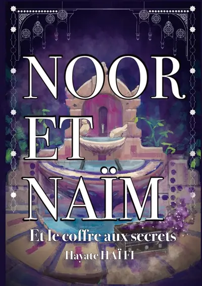 Noor et Naïm : Et le coffre aux secrets