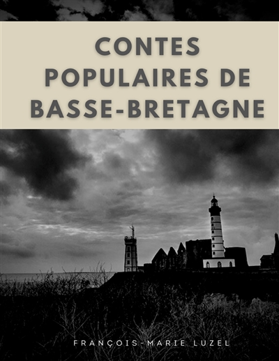 Contes populaires de Basse-Bretagne : édition intégrale des trois volumes
