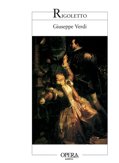 Rigoletto : opéra en trois actes et quatre tableaux