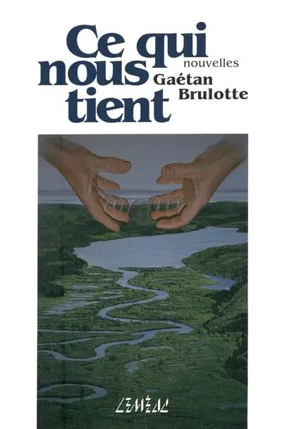 Ce qui nous tient