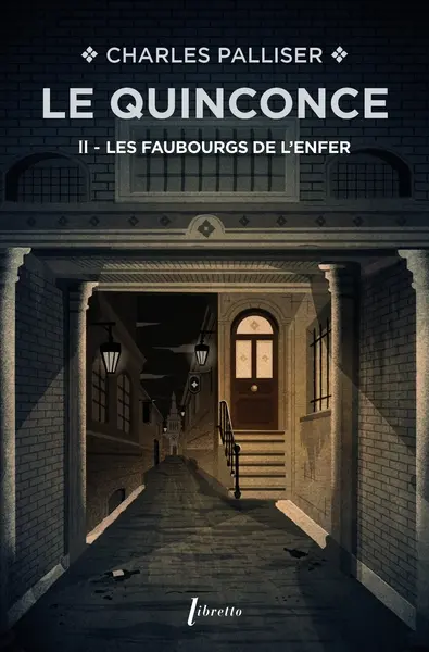 Le quinconce. Vol. 2. Les faubourgs de l'enfer