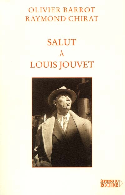 Salut à Louis Jouvet