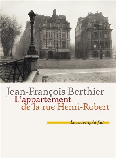 L'appartement de la rue Henri-Robert : récits