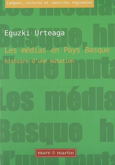 Les médias en Pays basque : histoire d'une mutation