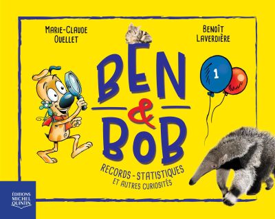 Ben & Bob. Vol. 1. Records, statistiques et autres curiosités