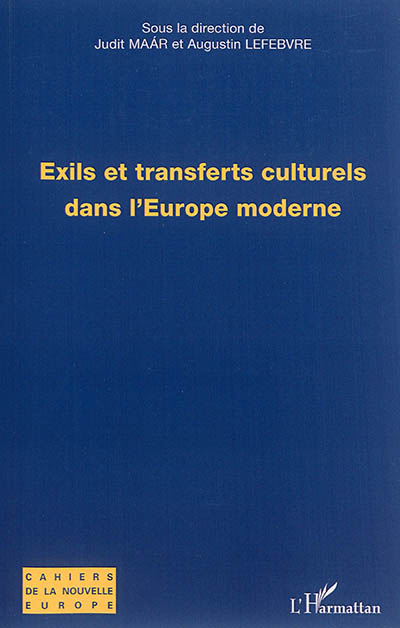 Exils et transferts culturels dans l'Europe moderne