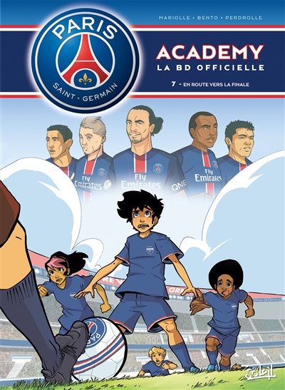 Paris Saint-Germain Academy : la BD officielle. Vol. 7. En route vers la finale