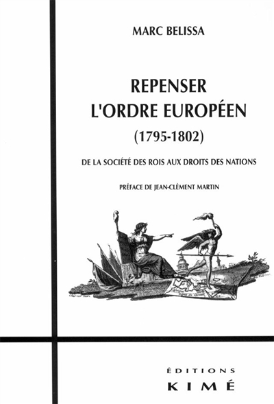 Repenser l'ordre européen (1795-1802) : de la société des rois aux droits des nations