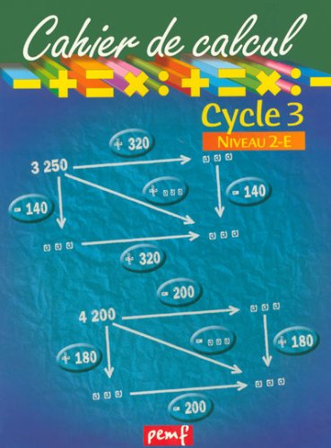 Cahier de calcul, cycle 3, niveau 2E