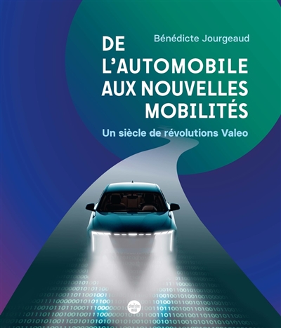 De l'automobile aux nouvelles mobilités : un siècle de révolutions Valeo
