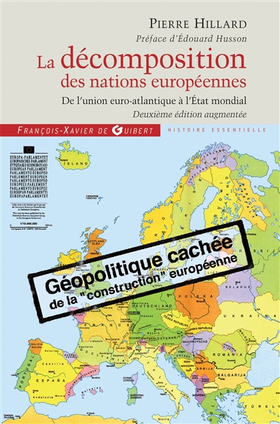 La décomposition des nations européennes : de l'union euro-Atlantique à l'État mondial
