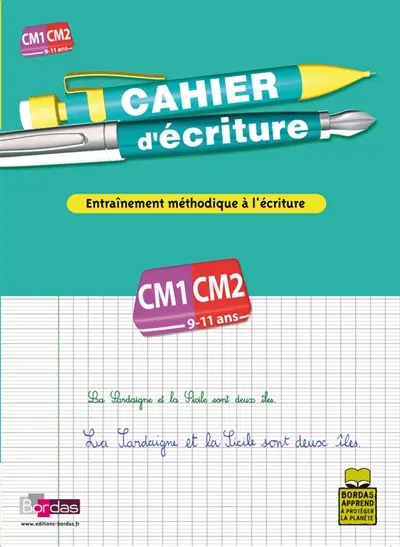 Cahier d'écriture, cours moyen, CM1-CM2, 9-11 ans : entraînement méthodique à l'écriture