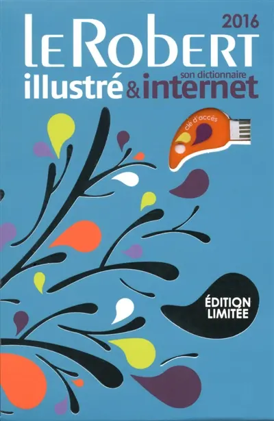 Le Robert illustré 2016 & son dictionnaire Internet