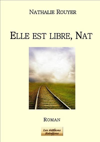 Elle est libre, Nat