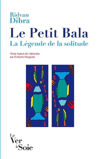 Le petit Bala : la légende de la solitude