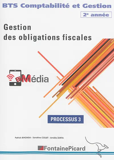 Gestion des obligations fiscales : BTS comptabilité et gestion 2e année : processus 3