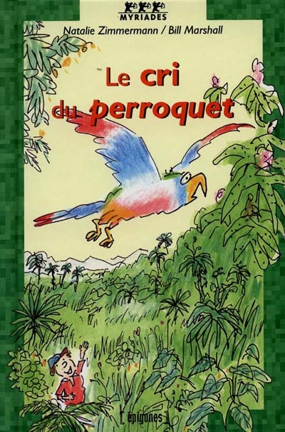 Le cri du perroquet