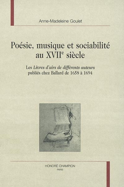 Poésie, musique et sociabilité au XVIIe siècle : les livres d'airs de différents auteurs publiés chez Ballard de 1658 à 1694