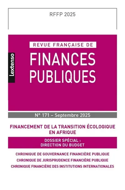 Revue française de finances publiques, n° 171. Financement de la transition écologique en Afrique Revue française de finances publiques, n° 171. Financement de la transition écologique en Afrique
