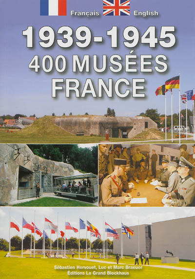 1939-1945 : 400 musées, guide France