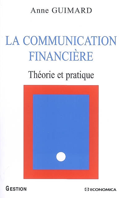 La communication financière : théorie et pratique