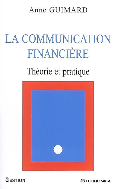 La communication financière : théorie et pratique