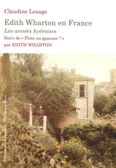 Edith Wharton en France : les années hyéroises. Plate ou gazeuse ?