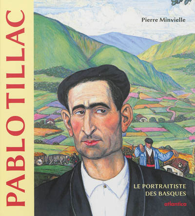 Pablo Tillac : le portraitiste des Basques