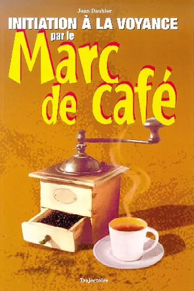 Initiation à la voyance par le marc de café
